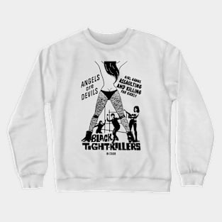 Black Tight Killers Crewneck Sweatshirt